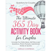Questions for Couples: The Ultimate 365 Day Activity Book for Couples. Includes Fun Date Ideas, Self Discovery Questions, Photo Prompts, Insp - Paperback
