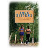 Sole Sisters: Stories of Women and Running - Paperback