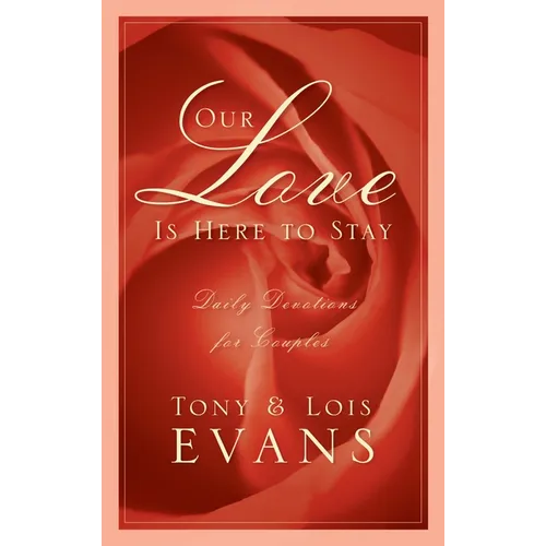 Our Love Is Here to Stay: Daily Devotions for Couples - Paperback