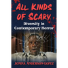 All Kinds of Scary: Diversity in Contemporary Horror - Paperback