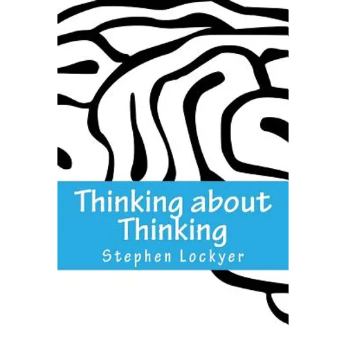 Thinking about Thinking: Learning Habits Explored - Paperback