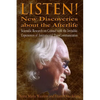 Listen! New Discoveries about the Afterlife: Scientific Research on Contact with the Invisible. Experiences of Instrumental TransCommunication (ITC) - Paperback