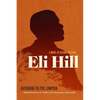Eli Hill: A Novel of Reconstruction - Paperback