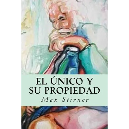 El único y su propiedad - Paperback