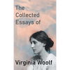 The Collected Essays of Virginia Woolf - Hardcover