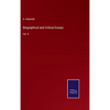 Biographical and Critical Essays: Vol. II - Hardcover