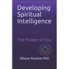 Developing Spiritual Intelligence: The Power of You - Paperback