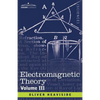Electromagnetic Theory, Volume 3 - Paperback