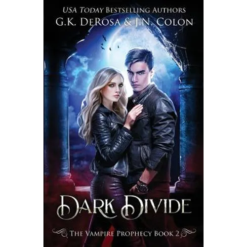 Dark Divide: The Vampire Prophecy Book 2 - Paperback