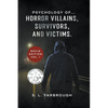 Psychology of...Horror Villains, Survivors, and Victims. Movie Edition vol. I - Paperback
