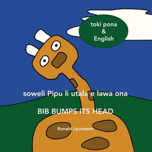 soweli Pipu li utala e lawa ona - Bib bumps its head: toki pona & English - Paperback