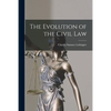 The Evolution of the Civil Law - Paperback