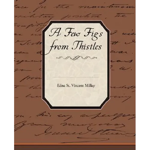 A Few Figs from Thistles - Paperback