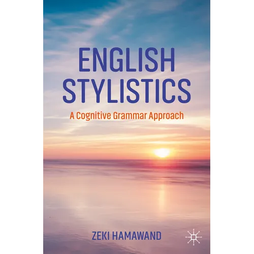 English Stylistics: A Cognitive Grammar Approach - Paperback