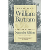 The Travels of William Bartram: Naturalist Edition - Paperback