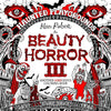 The Beauty of Horror 3: Haunted Playgrounds Coloring Book - Paperback