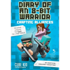 Diary of an 8-Bit Warrior: Crafting Alliances: An Unofficial Minecraft Adventure Volume 3 - Paperback