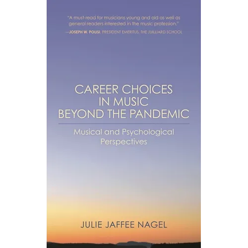 Career Choices in Music Beyond the Pandemic: Musical and Psychological Perspectives - Paperback