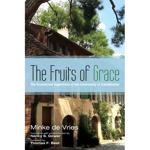 The Fruits of Grace - Hardcover