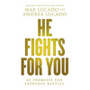 He Fights for You: 40 Promises for Everyday Battles - Paperback