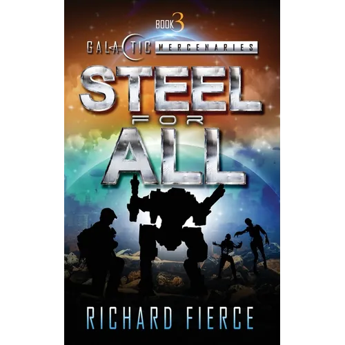 Steel for All: A Female Lead Space Opera - Paperback