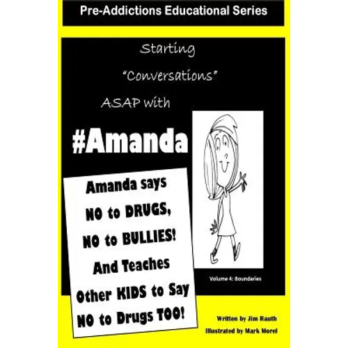 Amanda says NO to DRUGS, NO to BULLIES: And Teaches Other KIds to say NO to DRUGS TOO! - Paperback