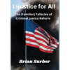 Injustice for All - Hardcover