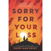 Sorry for Your Loss - Paperback