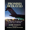 Promises Betrayed: An Afghan Interpreter at The Fall of Kabul (Deluxe Color Edition) - Hardcover