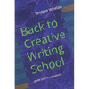 Back to Creative Writing School - Paperback