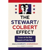 The Stewart/Colbert Effect: Essays on the Real Impacts of Fake News - Paperback