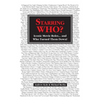 Starring WHO?: Iconic Movie Roles... and Who Turned Them Down - Paperback
