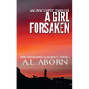 A Girl Forsaken: The Unfolding Blackout: Book II - Paperback