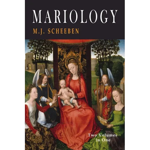 Mariology: Two Volumes in One - Paperback