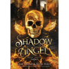 Shadow Angel: Book Three - Hardcover