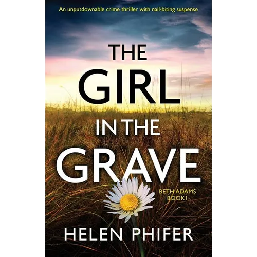 The Girl in the Grave: An unputdownable crime thriller with nail-biting suspense - Paperback