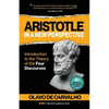Aristotle in a New Perspective: Introduction to the Theory of the Four Discourses - Paperback
