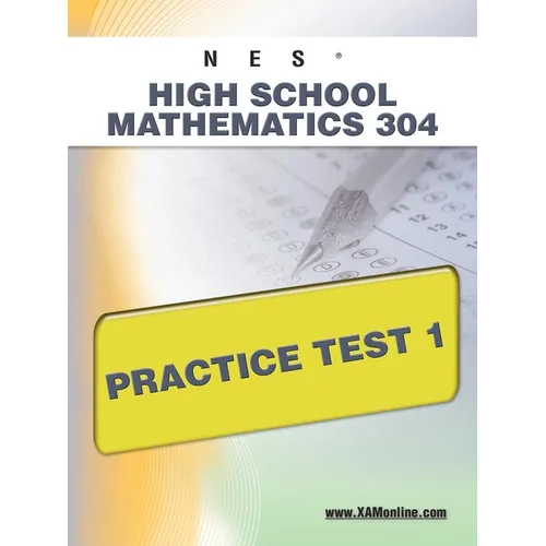 NES Highschool Mathematics 304 Practice Test 1 - Paperback