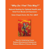 "Why Do I Feel This Way?": Natural Healing for Optimal Health and Relief from Moods and Depression - Paperback