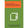 The Southern Plantation Overseer as Revealed in His Letters - Paperback