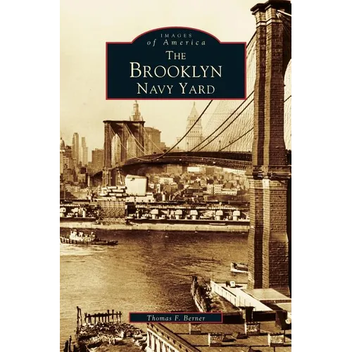 Brooklyn Navy Yard - Hardcover