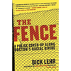 The Fence: A Police Cover-Up Along Boston's Racial Divide - Paperback