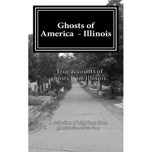 Ghosts of America - Illinois - Paperback