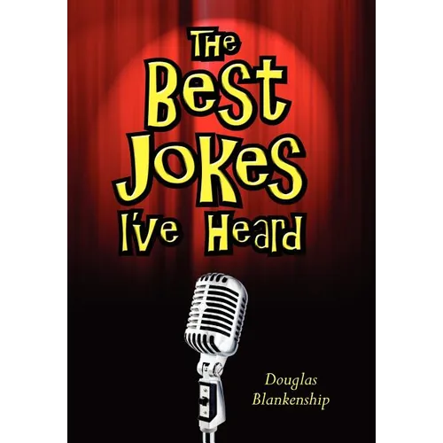 The Best Jokes I've Heard - Hardcover