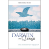 Darwin and Design: Does Evolution Have a Purpose? - Paperback