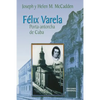 Felix Varela Porta-Antorcha de Cuba - Paperback