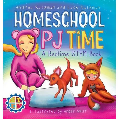 Homeschool PJ Time: A Bedtime STEM Book - Hardcover