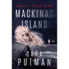 Deadly Secrets on Mackinac Island: A Romantic Suspense Novel - Paperback