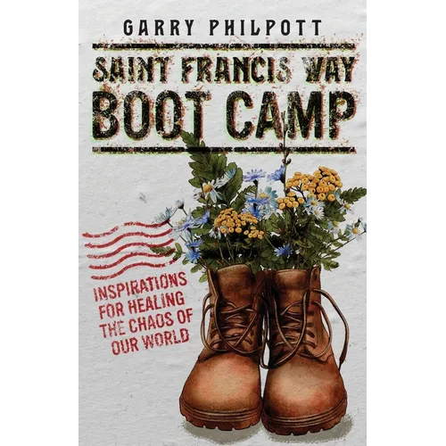 Saint Francis Way Boot Camp - Paperback