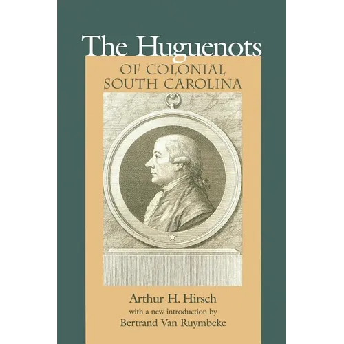 Huguenots of Colonial South Carolina - Paperback